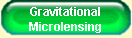 Gravitational
Microlensing