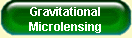 Gravitational
Microlensing